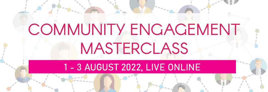 Community Engagement Masterclass 2022